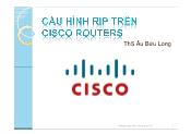 Bài giảng Mạng máy tính - Chương 9: Cấu hình RIP trên Cisco Routers - Âu Bửu Long