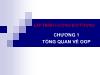 Bài giảng môn Lập trình hướng đối tượng - Chương 1: Tổng quan về OOP