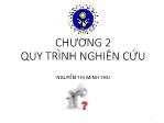 Bài giảng Nghiên cứu khoa học - Chương 2: Quy trình nghiên cứu - Nguyễn Thị Minh Thu
