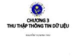 Bài giảng Nghiên cứu khoa học - Chương 3: Thu thập thông tin dữ liệu - Nguyễn Thị Minh Thu