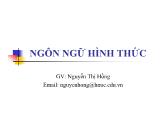 Bài giảng Ngôn ngữ hình thức - Chương 1: Đại cương về ngôn ngữ và biểu diễn ngôn ngữ - Nguyễn Thị Hồng