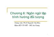 Bài giảng Nguyên lý ngôn ngữ lập trình - Chương 6: Ngôn ngữ lập trình hướng đối tượng - Nguyễn Văn Hòa