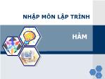 Bài giảng Nhập môn lập trình - Chương 4: Hàm - Nguyễn Đình Hưng