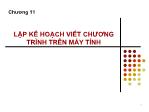 Bài giảng Nhập môn tin học - Chương 11: Lập kế hoạch viết chương trình trên máy tính