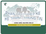 Bài giảng Phân tích thiết kế hệ thống thông tin - Nguyễn Văn Lễ