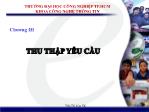 Bài giảng Phân tích và thiết kế hệ thống - Chương 3: Thu thập yêu cầu - Trần Thị Kim Chi