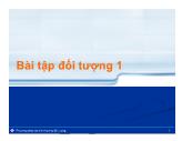 Bài giảng Phương pháp Lập trình hướng đối tượng - Bài 4: Bài tập đối tượng 1 - Trần Phước Tuấn