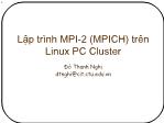 Bài giảng Tính toán song song - Chương 2: Lập trình MPI-2 (MPICH) trên Linux PC Cluster - Đỗ Thanh Nghị