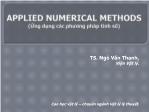 Bài giảng Ứng dụng các phương pháp tính số - Chương 2: Giải phương trình đại số phi tuyến - Ngô Văn Thanh