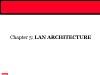 Basic Network Management - Chapter 5: LAN Architecture