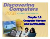 Discovering Computer - Chapter 15: Computer Careers and Certification