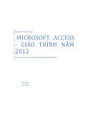 Giáo trình Access 2010 - Phần 1 - Nguyễn Trần Phương