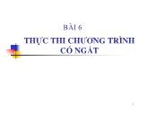 Giáo trình Kiến trúc máy tính - Bài 6: Thực thi chương trình có ngắt - Nguyễn Hồng Sơn