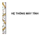 Giáo trình Kiến trúc máy tính - Chương 2: Hệ thống máy tính - Võ Hoàng Hải