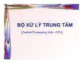 Giáo trình Kiến trúc máy tính - Chương 4: Bộ xử lý trung tâm (Central Processing Unit - CPU)