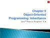 Java How to Program - Chapter 9: Object-Oriented Programming: Inheritance