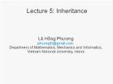 Object-Oriented Programming - Lecture 5: Inheritance - Lê Hồng Phương