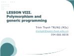 Object Oriented Programming - Lesson 8: Polymorphism and generic programming - Trinh Thanh Trung