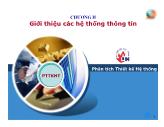 Phân tích thiết kế hệ thống - Chương 2: Giới thiệu các hệ thống thông tin