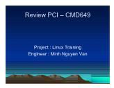 Review PCI – CMD649 - Project: Linux Training - Minh Nguyen Van