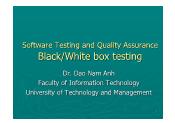 Software Testing and Quality Assurance - Lecture 5: Black/White box testing - Đào Nam Anh