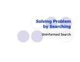 Solving Problem by Searching - Chapter 3: Uninformed Search