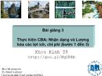 Bài giảng Phân tích Lợi ích Chi phí - Bài 3: Thực hiện CBA: Nhận dạng và lượng hóa lợi ích và chi phí (bước 1 đến 3) - Đại học Kinh tế TP.HCM