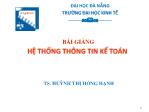 Bài giảng Hệ thống thông tin kế toán - Chương 5: Tổ chức thông tin trong chu trình doanh thu - Huỳnh Thị Hồng Hạnh