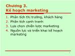 Bài giảng Kế hoạch kinh doanh - Chương 3: Kế hoạch marketing