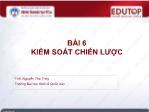 Bài giảng Kiểm soát - Bài 6: Kiểm soát chiến lược - Nguyễn Thu Thủy