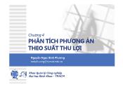 Bài giảng Lập và phân tích dự án cho kỹ sư (700200) - Chương 4: Phân tích phương án theo suất thu lợi - Nguyễn Ngọc Bình Phương