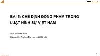 Bài giảng Luật hình sự - Bài 5: Chế định đồng phạm trong luật hình sự Việt Nam - Lưu Hải Yến