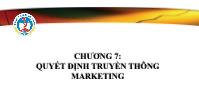 Bài giảng Marketing tới khách hàng tổ chức - Chương 7: Quyết định truyền thông marketing