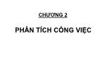 Bài giảng môn Quản trị nguồn nhân lực - Chương 2: Phân tích công việc