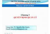 Bài giảng Quản lý học - Chương 3: Quyết định quản lý - Nguyễn Hữu Xuyên