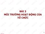 Bài giảng Quản trị học - Bài 3: Môi trường hoạt động của tổ chức