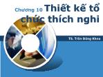 Bài giảng Quản trị học - Chương 10: Thiết kế tổ chức thích nghi - Trần Đăng Khoa