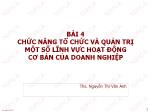 Bài giảng Quản trị kinh doanh - Bài 4: Chức năng tổ chức và quản trị một số lĩnh vực hoạt động cơ bản của doanh nghiệp