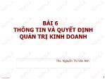 Bài giảng Quản trị kinh doanh - Bài 6: Thông tin và quyết định quản trị kinh doanh