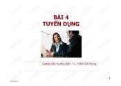 Bài giảng Quản trị nguồn nhân lực - Bài 4: Tuyển dụng - Trần Việt Hùng