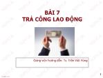 Bài giảng Quản trị nguồn nhân lực - Bài 7: Trả công lao động - Trần Việt Hùng