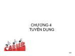 Bài giảng Quản trị nguồn nhân lực - Chương 4: Tuyển dụng - Phạm Thị Yến