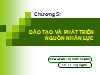 Bài giảng Quản trị nguồn nhân lực - Chương 5: Đào tạo và phát triển nguồn nhân lực - Lê Thị Hạnh