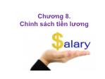 Bài giảng Quản trị nguồn nhân lực - Chương 8: Chính sách tiền lương - Phạm Thị Yến