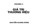 Bài giảng Quản trị thương hiệu - Chương 3: Giá trị thương hiệu - Nguyễn Quang Dũng