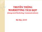 Bài giảng Truyền thông marketing tích hợp - Chương 1: Tổng quan về Truyền thông marketing tích hợp