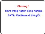 Bài giảng Công nghệ sản xuất thức ăn công nghiệp - Chương 1: Thực trạng ngành công nghiệp sản xuất thức ăn Việt Nam và thế giới - Lê Việt Phương