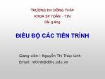 Bài giảng Điều độ các tiến trình - Nguyễn Thị Thùy Linh