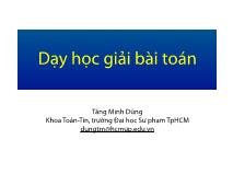 Bài giảng Lý luận dạy học môn Toán 1 - Chương 1: Dạy học giải bài toán - Tăng Minh Dũng