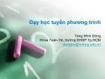 Bài giảng Lý thuyết dạy học môn Toán 2 - Chương 1.3: Dạy học tuyến phương trình - Tăng Minh Dũng